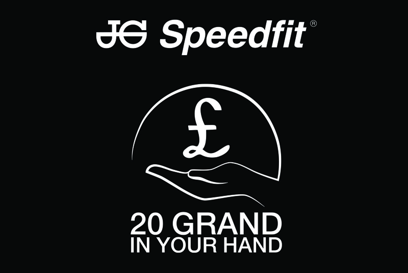 20 Grand in Your Hand from JG Speedfit