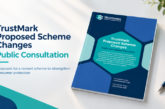 TrustMark launches Consultation on Quality Scheme changes 