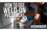 VIDEO: How to use Weld-on PVC cements