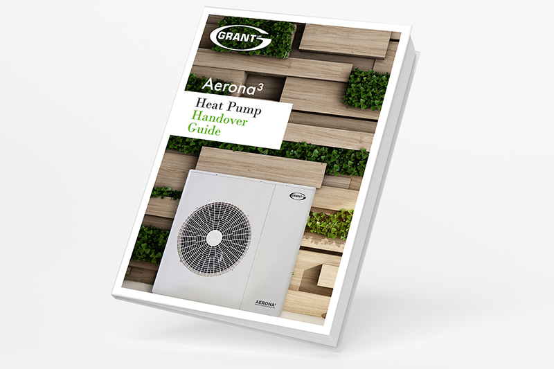 Grant UK releases new Aerona³ Heat Pump Handover Guide