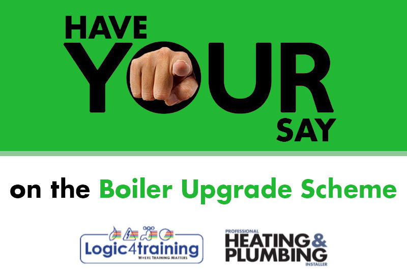 Have your say on the Boiler Upgrade Scheme: Do you think it will affect your business?