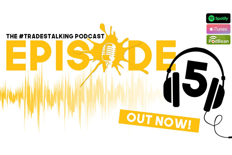 LISTEN: TradesTalking podcast episode 5